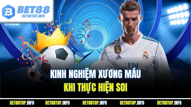 Tỷ Lệ Kèo Euro - Hướng Dẫn Soi Kèo Chuẩn Xác Cùng BET88 4 Kinh nghiệm xương máu khi thực hiện soi