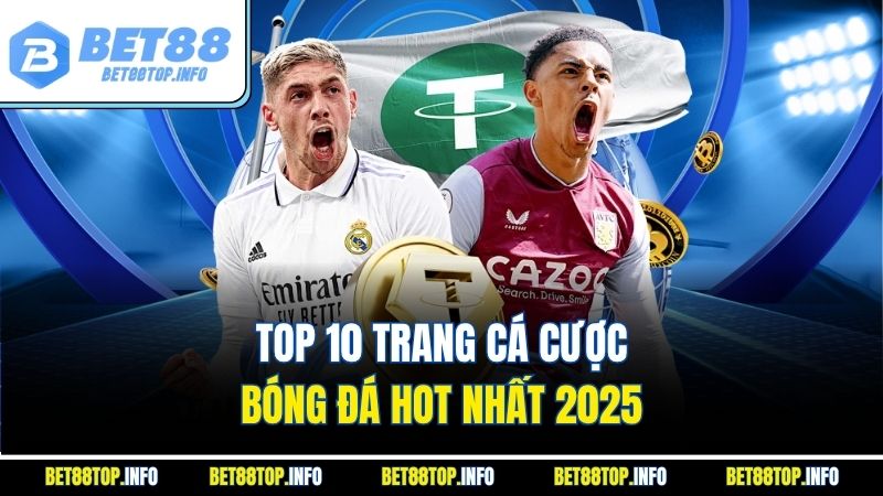 Top 10 Trang Cá Cược Bóng Đá Uy Tín Nhất Bạn Phải Thử 2025 3 Top 10 trang cá cược bóng đá hot nhất 2025